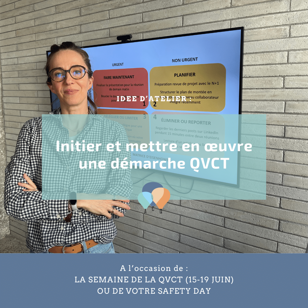 Une idée pour la semaine QVCT : initier et mettre en œuvre la démarche QVCT !