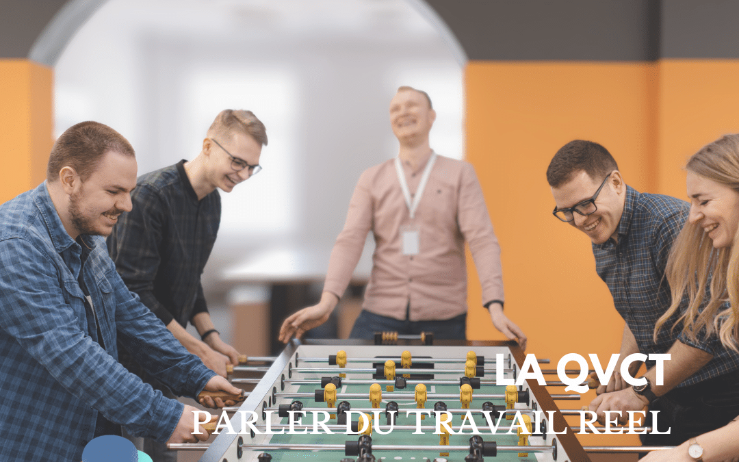 🚀 QVCT : tant qu’on ne parle pas du travail, on parle à côté !