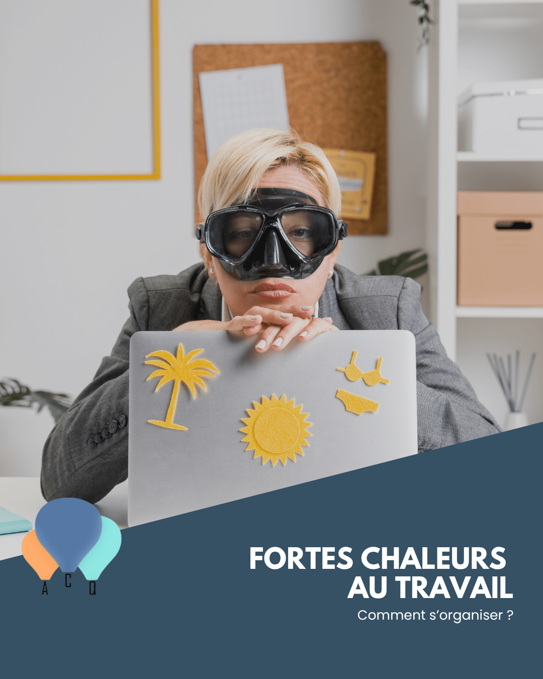 Fortes chaleurs au travail, comment s’organiser ?